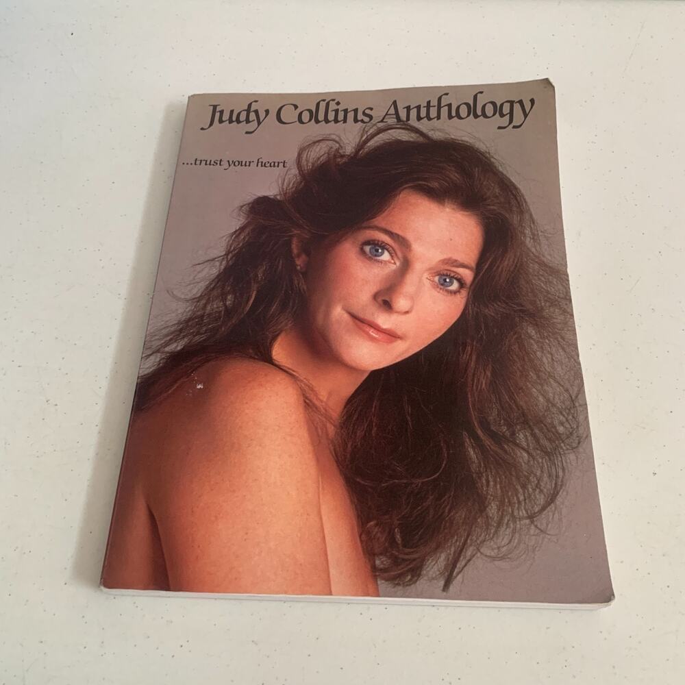 Judy Collins Anthology Trust Your Heart 1988 Songbook 192 Pages 37 Songs